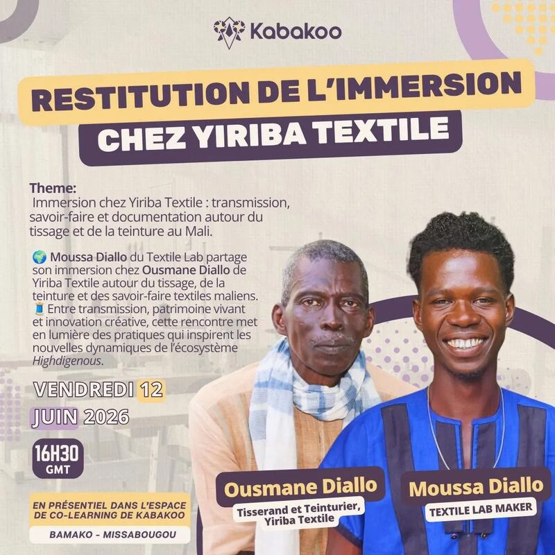 Kabakoo poster for the restitution of the Textile Lab immersion at Yiriba Textile, featuring master weaver Ousmane Diallo and Textile Lab Maker Moussa Diallo.